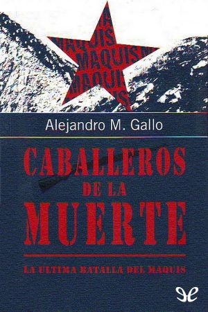 [Trilogía de la mina 02] • Caballeros De La Muerte